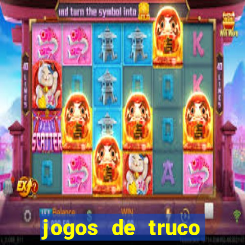 jogos de truco valendo dinheiro